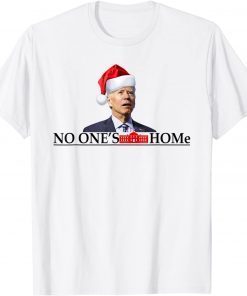 White House Santa Joe Biden No One's Home Christmas 2022 Tee Shirts