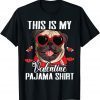 Classic This Is My Valentine Pajama Pug Dog Sunglasses Love Heart T-Shirt