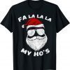 2022 Fa La La My Ho's Santa Face with Sunglasses Christmas T-Shirt