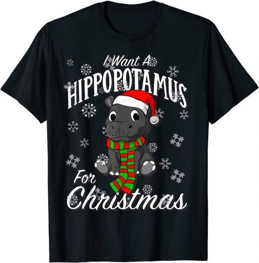 TShirt I Want A Hippopotamus For Christmas Xmas Hippo