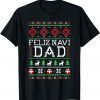 Feliz Navi Dad Ugly Christmas Sweatshirt Gift Tee Shirts