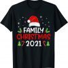 Funny Family Christmas 2021 Matching Group 2022 Shirts