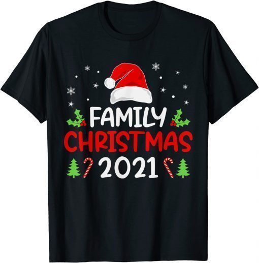 Funny Family Christmas 2021 Matching Group 2022 Shirts