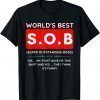 Funny World's Best SOB Super Outstanding Boss Funny Colleague TShirt