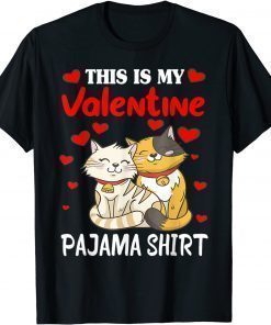 Cute This Is My Valentine Pajama Cat Lover Costume Funny T-Shirt