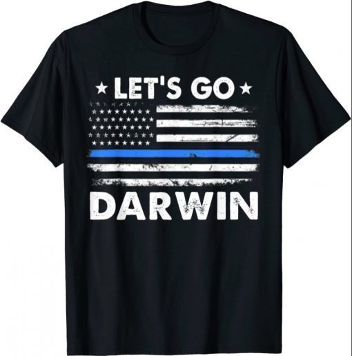 Let's Go Darwin American US Flag Blue Line men women 2022 T-Shirt