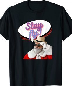 Funny Stay Fly Santa Shirt