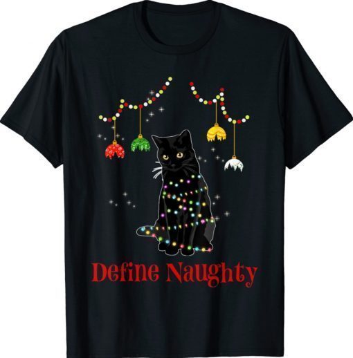 Define Naughty Black Cat Funny Christmas Lights Pajama Shirt