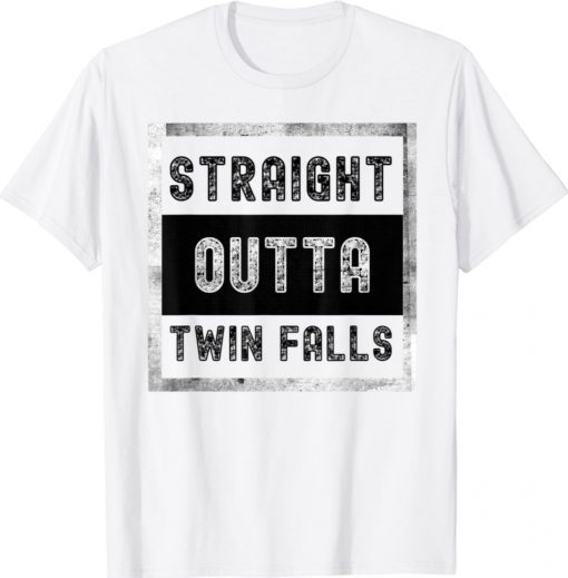 STRAIGHT OUTTA TWIN FALLS IDAHO RETRO VINTAGE Shirt