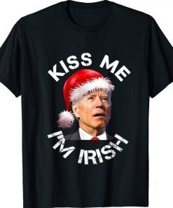 Santa Joe Biden Kiss Me I'm Irish Mr President Shirt