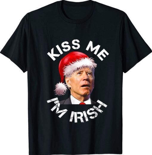 Santa Joe Biden Kiss Me I'm Irish Mr President Shirt