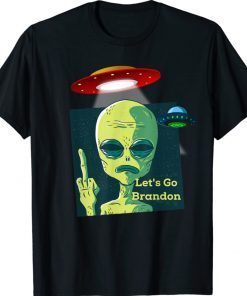 Fauci Alien UFO Let's Go Brandon Shirt