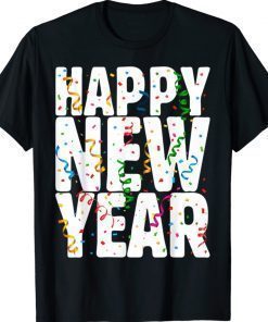 HAPPY NEW YEAR Shirt 2022 Matching Family New Years Eve Shirt
