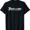 Hawkeye Trust A Bro Moving Company Shirt