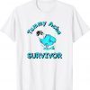 Tummy Ache Survivor Shirt