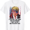 If You Don't Like Trump Then You Won't Like Me Trump US Flag Shirt