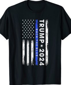 Trump 2024 Back The Blue American Flag Thin Blue Line Shirt