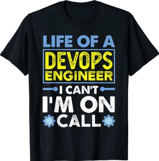 DevOps Engineer Cloud Computing Life of A Devops Engineer Shirt
