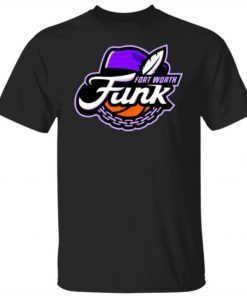 Fort Worth Funk T-Shirt