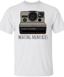 Makin Memories Shirt