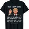 Trump Speech Great Brother Christmas Brother Funny Shirt