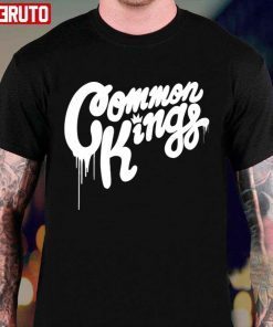 Common Kings Shirt