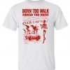Dasharezone born to walk forced to drive shirt