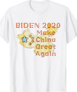 China Joe Biden 2020 Make China Great Again Sarcastic Shirt