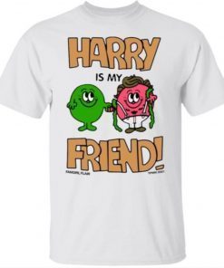 Harry Is My Friend Shirt