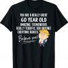 Funny Trump 2020 Really Great 60 Year Old Birthday Gift Shirt
