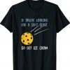 Funny Pickleball Pun for Pickleball Player Shirt