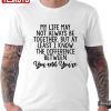 The Difference Between You And You’re T-Shirt
