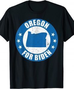Funny Oregon For Joe Biden Map 2020 Election USA Democrat Gift T-Shirt
