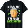 Funny Trump St Patrick’s Day Kiss Me Fully Vaccinated Irish 2022 T-Shirt