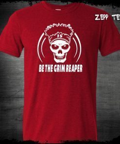 Patrick Mahomes , Mahomes Grim Reaper , Be The Grim Reaper Chiefs Shirt