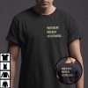 Never Been Normal Shirts