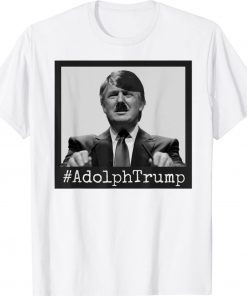 Adolph Trump Impeach Anti President Protest Lock Him Up Shirt