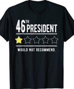 Anti Biden 46th President One Star Review Shirt