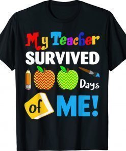 Funny My Teacher Survived 100 Days Of Me School Shirt