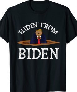 Groundhog Day Hidin from Biden Shirt