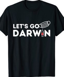 Let's Go Darwin Pro Science Nurse Shirt