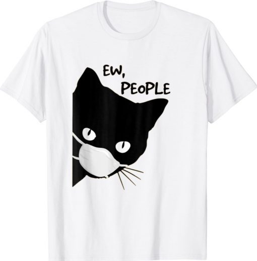 Ew People Black Cat Mask 2022 Shirt