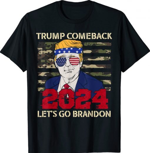 Trump 2024 The Return Lets Go Branson Brandon Shirt