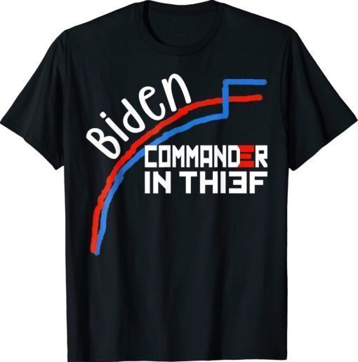 Joe Biden Commander in Thief Benford's Law Trump Shirt