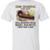 Some Grandpas Take Naps Real Grandpas Build Model Railroad Shirt