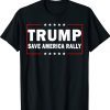 Trump Save America Rally Funny Shirt