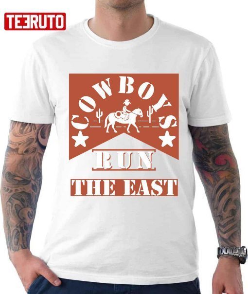 Cowboys Run The East Cool American Vintage Cowboy Design Shirt
