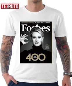 Elizabeth Holmes Theranos Forbes 400 Theranos Shirt