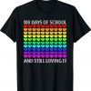 100 Days of school and still loving it Teacher Student Heart Shirt