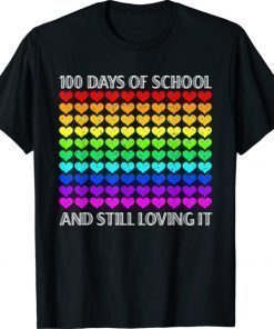 100 Days of school and still loving it Teacher Student Heart Shirt